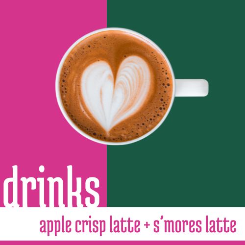 Oct Drinks - apple crisp latte + s'mores latte